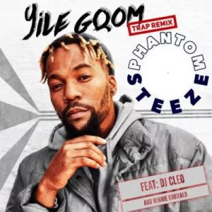 Dj Cleo feat. Winnie Khumalo & Phantom Steeze - Yile Gqom (Remix) 2017