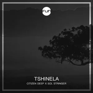 Citizen Deep - Tshinela (feat. Sol Stringer) 2017