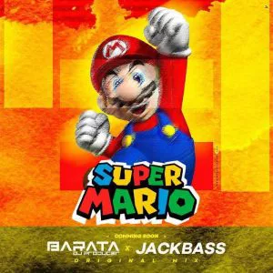 Dj Barata - Super Mario (feat. Jackbass) 2017