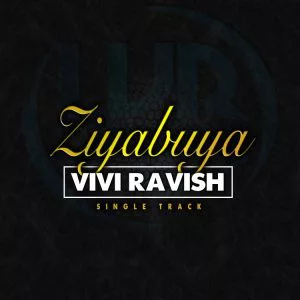 Vivi Ravish - Ziyabuya (Original Mix) 2017