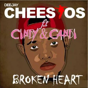 Dj Cheestos feat. Cindy & Candi - Broken heart 