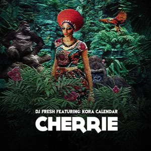 Dj Fresh feat. Kora Calendar - Cherrie (Pastor Snow's Afro Mix) 2017