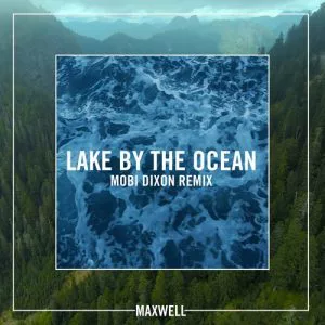 Maxwell - Lake by the Ocean (Mobi Dixon Remix)