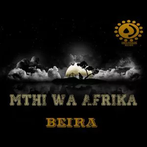 Mthi Wa Afrika - Beira (EP)