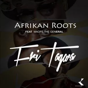 Afrikan Roots Ft. Maofe The General - FriTagwa (Radio Edit)