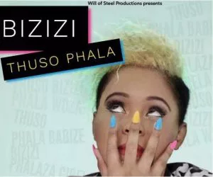 Bizizi - Thuso Phala (feat. DJ Cleo)