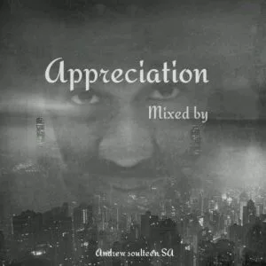 Andrew Soulteen SA- Appreciation Mix
