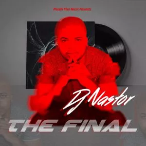 Dj Nastor - The Final (Da Cord's Afro Remix)
