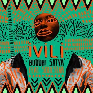 Boddhi Satva feat. Soulstar - Ivili (Main Mix)