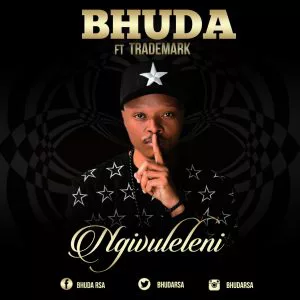 Bhuda - Ngivuleleni (feat. Trademark)
