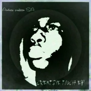 Andrew Soulteen SA - Creative Touch EP