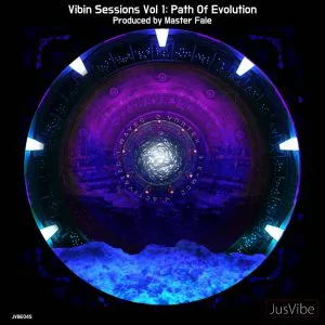 Master Fale - Vibin Sessions, Vol. 1: Path Of Evolution