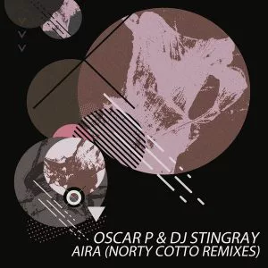 Oscar P & DJ Stingray - Aira (Original)