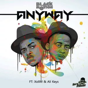 Black Motion feat. Xoli M & Ali Keys - Anyway 