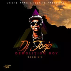 DJ Joejo - Demolition Boy (Gqom Mix)