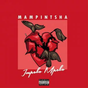 Mampintsha - Impoko Mpoko. Gqom music download, club music, afro house music, best Gqom music, latest south african Gqom music, new Gqom music 2018