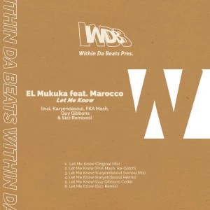 El Mukuka feat. Marocco - Let Me Know (Karyendasoul Remix)
