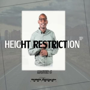 Master G - Height Restriction (Original Mix)