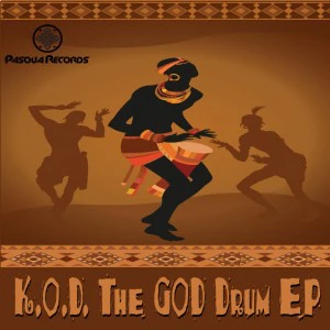 K.O.D - The God Drum EP. latest south african house, funky house, new house music 2018, house music download, club music, afro house music, afro deep house, tribal house