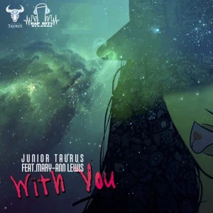 Junior Taurus - With You (feat. Mary Ann Lewis)