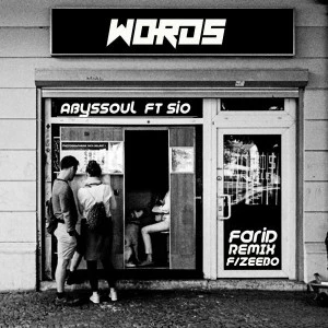AbysSoul & Sio - Words (Farid Remix feat. Zeebo). Download mp3 afro house music