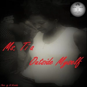 Ms. Tia - Outside Myself (Vocal Mix)