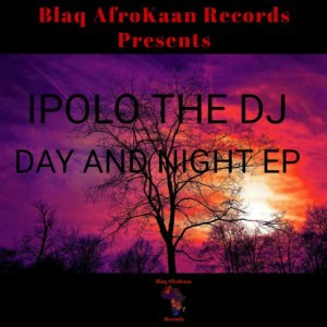 IPOLO THE DJ - Day And Night (EP)
