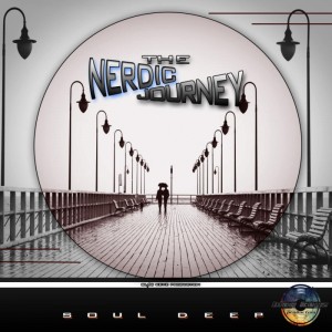 Soul Deep - THE NERDIC JOURNEY EP. NEw deep house music, south africa deep house sounds, sa deep house 2018