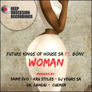 Future Kings of House SA feat. Bony - Woman (Saint Evo Remix)