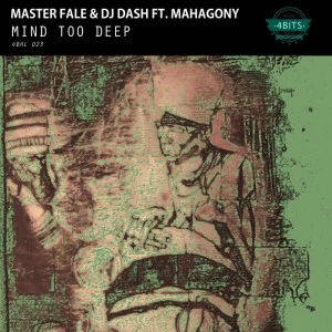 Master Fale & DJ Dash feat. Mahagony - Mind Too Deep (Original Mix)