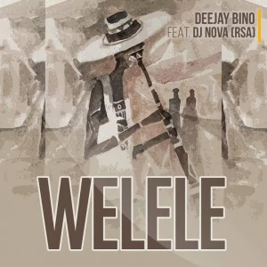 Deejay Bino feat. DJ Nova - Welele. Botswana afro house, Botswana music, afro house 2018, download mp3 afro house songs