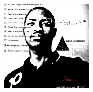 Chemical SA - Deep Essentials E.P. deep house tracks, house music download, deep house sounds, new house music 2018, afro house music, afro deep house, south african deep house, latest south african house, latest house music tracks.