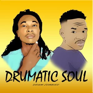 Drumatic Soul - Rage. latest house music, deep house tracks, house music download, club music, afro house music, fro beat, datafilehost house music, mzansi house music downloads, south african deep house, latest south african house