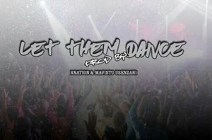 Rnation & Mavisto Usenzanii - Let them Dance