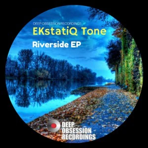 EKstatiQ Tone - Riverside EP