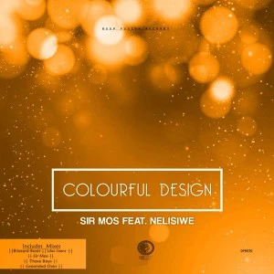 Sir Mos feat. Nelisiwe - Colourful Design (Lilac Jeans Remix)