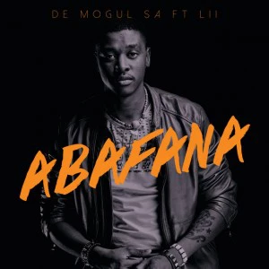 De Mogul SA - Abafana (feat. Lii)