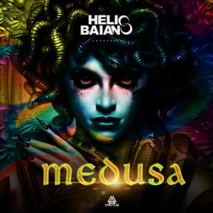 Dj Helio Baiano - Medusa