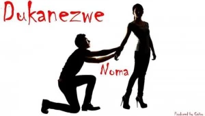 Dukanezwe feat. Caiiro - Noma