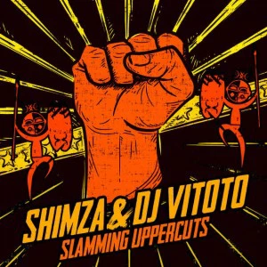 Shimza & Dj Vitoto - Slamming Uppercuts (Uppercut Mix) - latest house music, deep house tracks, house music download, best house music, african house music, afro house music, latest south african house, new house music 2018