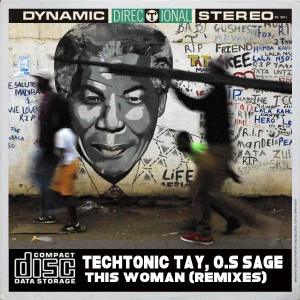 TechTonic Tay, O.S Sage - This Woman (MysticNature ZA Remix)