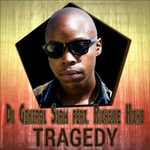 DJ General Slam feat. Richelle Hicks - Tragedy (Spet Error Gqom Remix). mp3 download gqom music, gqom music 2018, new gqom songs, south africa gqom music.