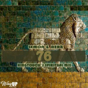 Lemon & Herb - 76 (KingTouch's Spiritual Mix)