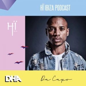Da Capo - Hï Ibiza Podcast, electronic music, afro house mix, house mixtapes, new afro house dj mix