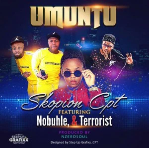 Skopion Cpt - Umuntu (feat. Nobuhle & Terrorist). mp3 download gqom music, gqom music 2018, new gqom songs, south africa gqom music.