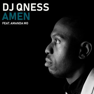 DJ Qness - Amen (feat. Amanda Mo). dance music, latest sa house music, new music releases, latest house music, deep house tracks, house music download