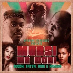 Boddhi Satva feat. BaDi & Kaysha - Muasi Na Ngai (Instrumental Mix)