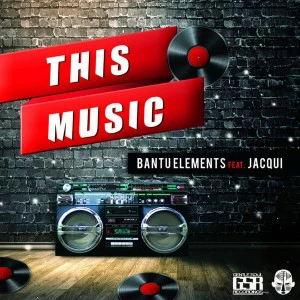 Bantu Elements feat. Jacqui - This Music (Original Mix), south africa afro house music, afro house songs, afro house 2018, new sa house music