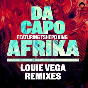 Da Capo feat. Tshepo King - Afrika (Vega Da Capo Beat), afro house 2018, house music, latest afro house songs