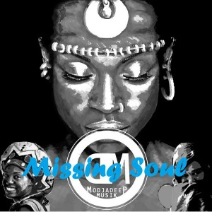 Modjadeep.SA - Missing Soul (Original Mix), south africa deep house music, deep house 2018, download deep house songs